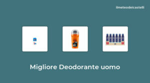 48 Migliore Deodorante Uomo nel 2022 secondo 205 utenti