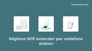 45 Migliore Wifi Extender Per Vodafone Station nel 2022 secondo 128 utenti