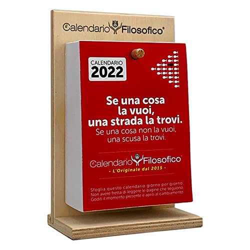 Il Calendario Filosofico 2022 - Il primo e l originale! - 10 x 14 cm con supporto in legno - Idea Regalo - ogni giorno una frase.