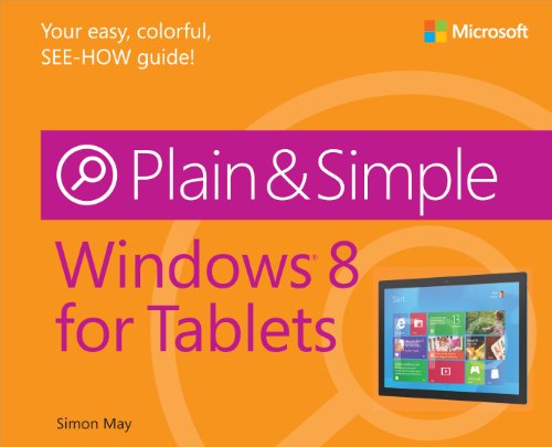 Windows 8 For Tablets Plain & Simple...