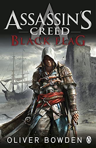 Black Flag: Assassin s Creed Book 6