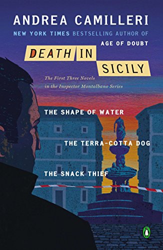 Death in Sicily: The First Three Novels in the Inspector Montalbano...
