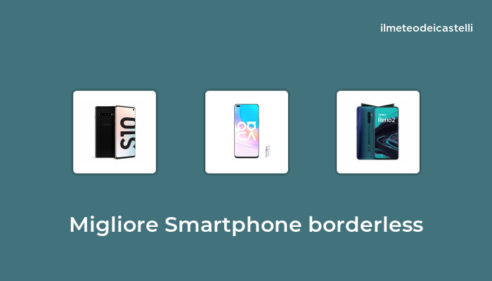 50 Migliore Smartphone Borderless nel 2022 secondo 869 utenti