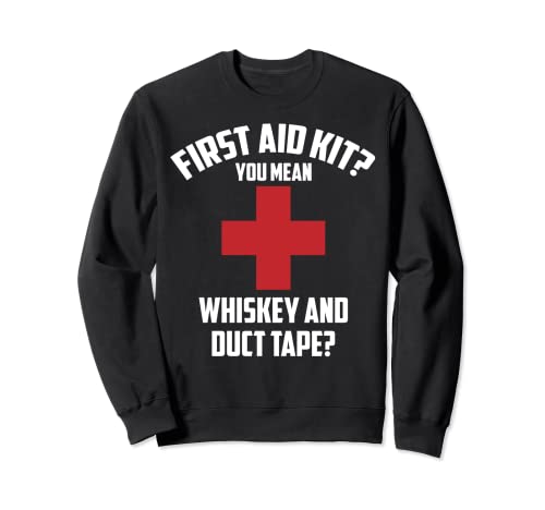 Cool First Aid Kit Whisky Duct Tape Funny Joke Dad Gift Felpa