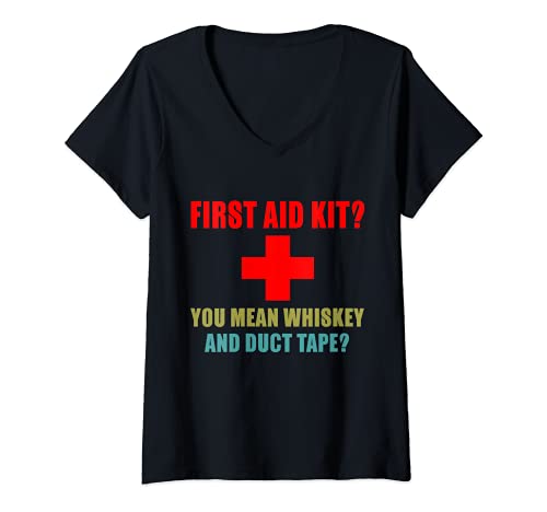 Donna First Aid Kit? Whiskey and Duct Tape? funny dad joke gag Maglietta con Collo a V