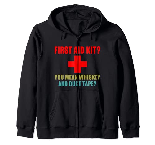 First Aid Kit? Whiskey and Duct Tape? funny dad joke gag Felpa con Cappuccio