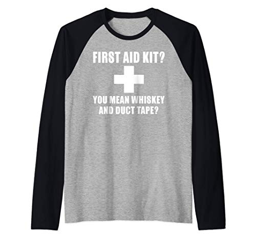 Funny Gift - First Aid Kit You Mean Whiskey And Duck Tape Maglia co...