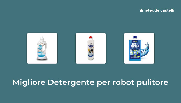 Detergenti per Robot Lavapavimenti: come scegliere i migliori