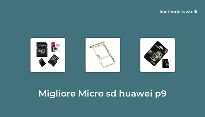 46 Migliore Micro Sd Huawei P9 nel 2024 secondo 357 utenti