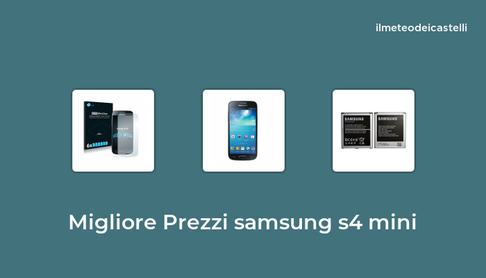 46 Migliore Prezzi Samsung S4 Mini nel 2022 secondo 662 utenti