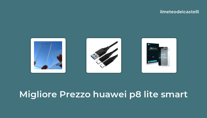 46 Migliore Prezzo Huawei P8 Lite Smart nel 2024 secondo 642 utenti