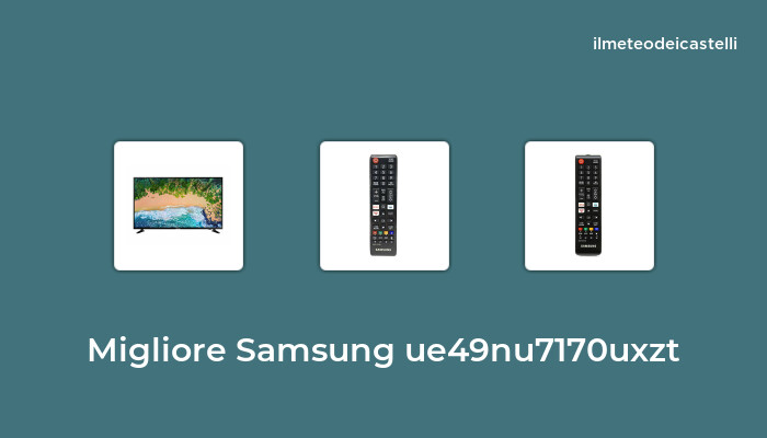 28 Migliore Samsung Ue49nu7170uxzt nel 2024 secondo 598 utenti