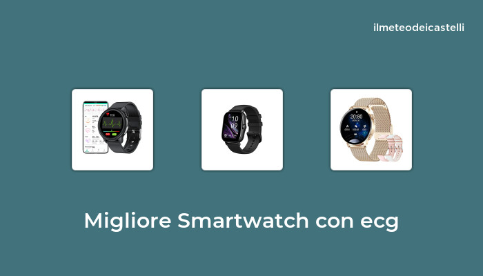 46 Migliore Smartwatch Con Ecg nel 2022 secondo 875 utenti
