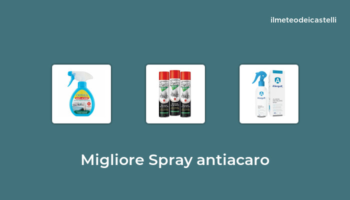 46 Migliore Spray Antiacaro nel 2024 secondo 202 utenti