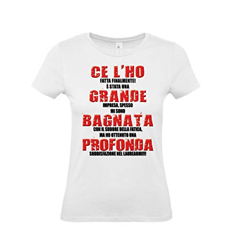 T-Shirt Maglietta Laureata - con Scritta Simpatica - Gadget per Festa di Laurea (Taglia L)
