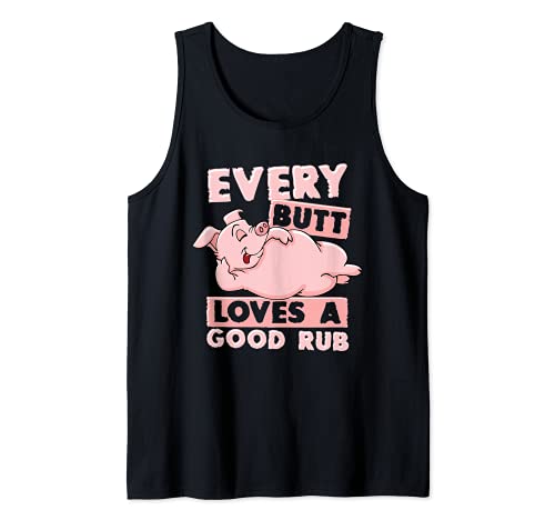Every Butt Deserves A Good Rub Pig Pork BBQ Grill Barbecue Canotta