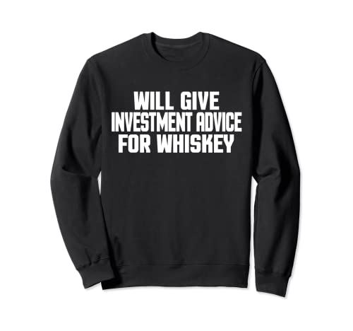 Investitore, divertente, darà consigli sugli investimenti per il whisky Felpa
