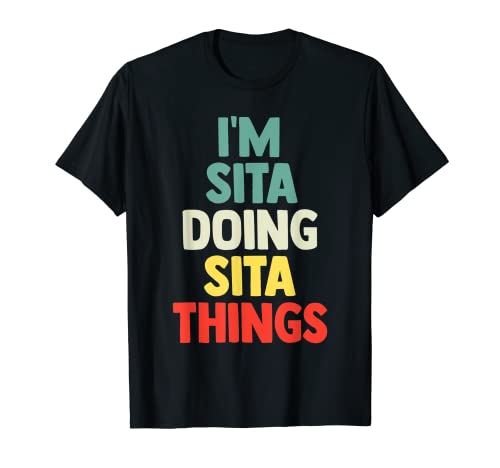 Io sono sita Doing Sita Things - Maglietta con nome personalizzato Maglietta