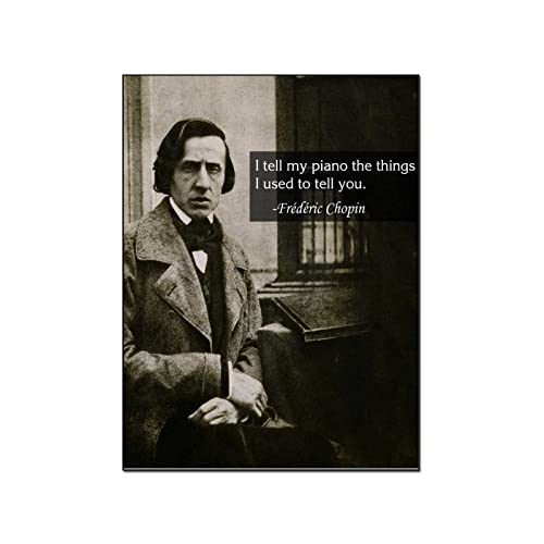 DENFY Poster con Citazione di Frederic Chopin Poster del pianista del compositore Polacco Poster del Musicista Classico Poster ispiratore Pittura di opere d Arte su Tela 60X90 Senza Cornice