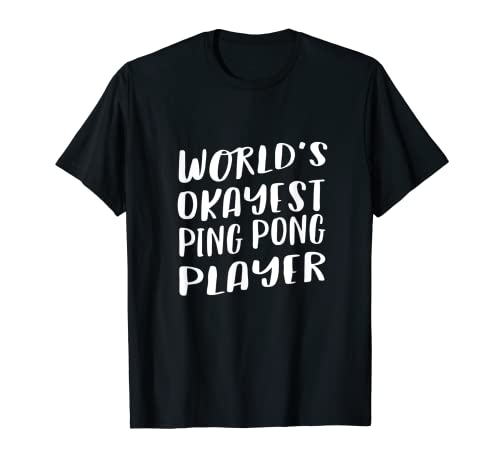 Giocatore di ping-pong divertente del mondo giocatore di ping-pong Maglietta