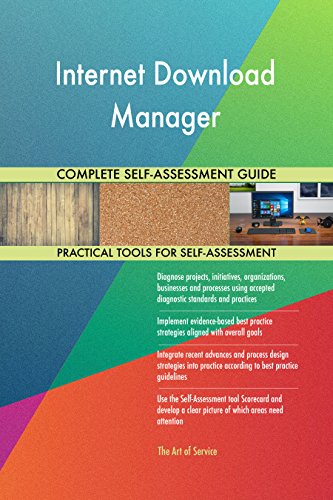 Internet Download Manager All-Inclusive Self-Assessment - More than...