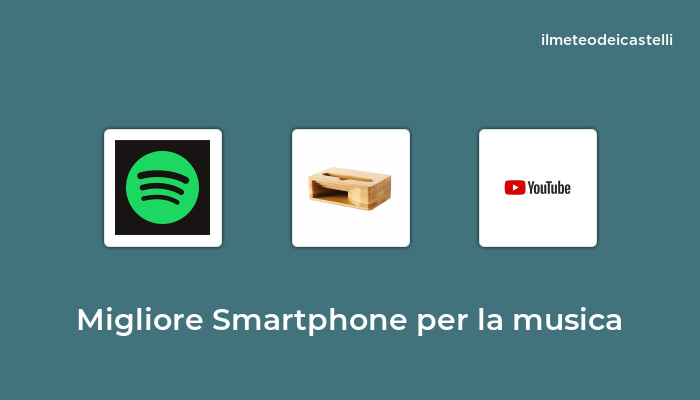 47 Migliore Smartphone Per La Musica nel 2024 secondo 696 utenti
