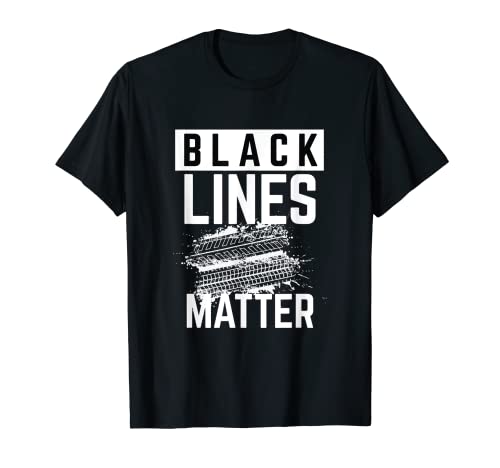 Black Lines Matter Pneumatico Marchi Drift Racing Cars Maglietta