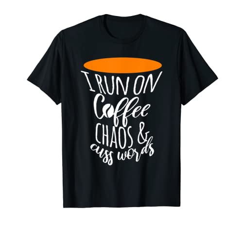 Corro Sul Caffè Chaos & Cuss Parole Caffeina Espresso Arancione Maglietta