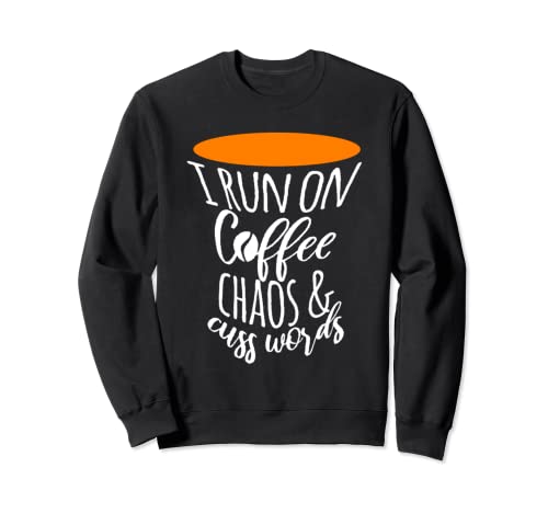 Corro Sul Caffè Chaos & Cuss Parole Caffeina Espresso Arancione Felpa