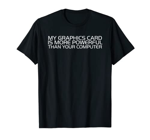 Divertente scheda grafica PC Gaming Shirt Maglietta