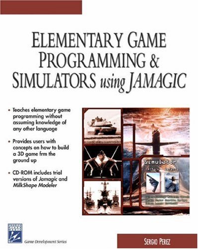 Elementary Game Programming and Simulators Using Jamagic...