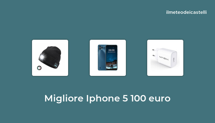 49 Migliore Iphone 5 100 Euro nel 2023 secondo 444 utenti