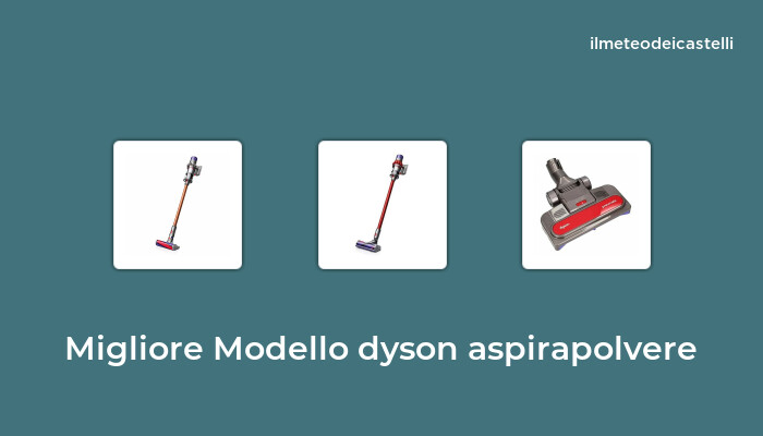46 Migliore Modello Dyson Aspirapolvere nel 2023 secondo 308 utenti