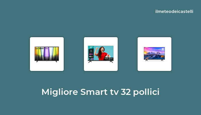 48 Migliore Smart Tv 32 Pollici nel 2023 secondo 341 utenti