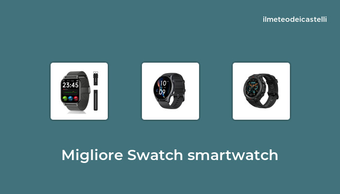 48 Migliore Swatch Smartwatch nel 2024 secondo 929 utenti
